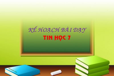 Kế hoạch bài dạy môn Tin học 7_Tuần 21 (PTNL)